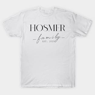 Hosmer Family EST. 2020, Surname, Hosmer T-Shirt